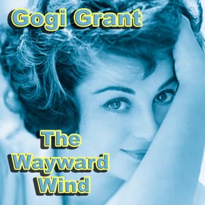 Wayward Wind - Gogi Grant