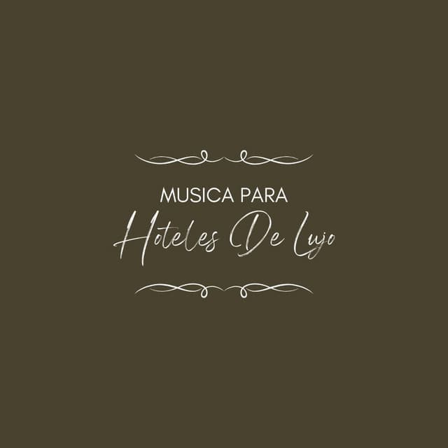 Musica para Hoteles De Lujo