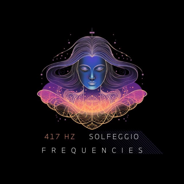 417 Hz Solfeggio Frequencies