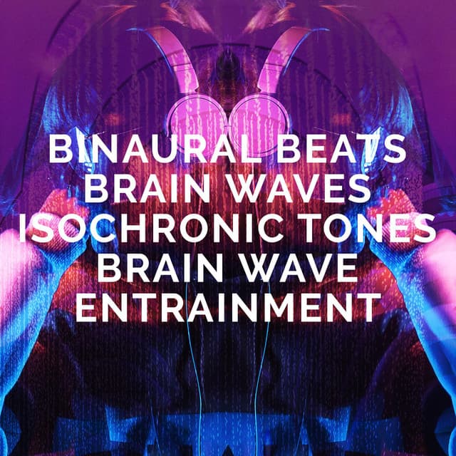 Binaural Beats Brain Waves Isochronic Tones Brain Wave Entrainment