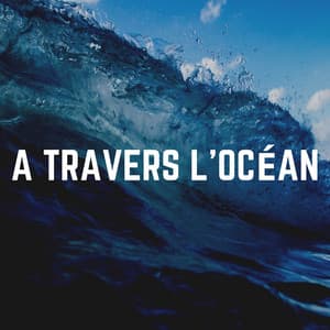A Travers L'océan - Vagues Dans La Mer
