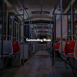 Commuting Blues - Coffee Shop Playlist