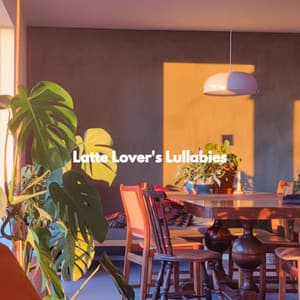 Latte Lover's Lullabies - Cafe BGM Japan