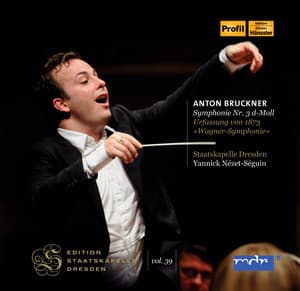 Bruckner: Symphony No. 3 in D Minor, WAB 103 "Wagner Symphony" - Anton Bruckner