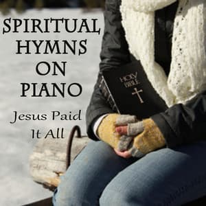Spiritual Hymns on Piano - Jesus Paid It All - The O'Neill Brothers Group