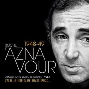 Vol. 1 - 1948/49 Discographie studio originale - Charles Aznavour