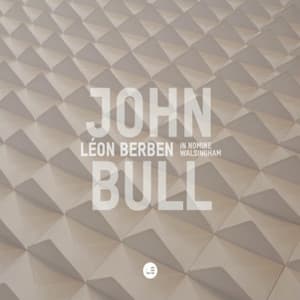 John Bull - In Nomine - John Bull