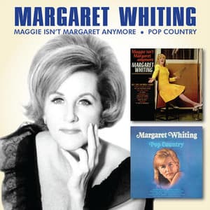 Maggie Isn't Margaret Anymore / Pop Country - Margaret Whiting