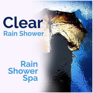Clear Rain Shower - Rain Shower Spa