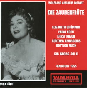 Mozart: Die Zauberflöte, K. 620 - Wolfgang Amadeus Mozart