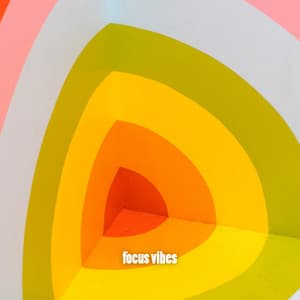 focus vibes - Study Music For Concentration