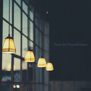 Piano for Peaceful Times - Natural Healing