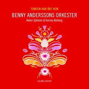 Tomten har åkt hem - Benny Anderssons Orkester