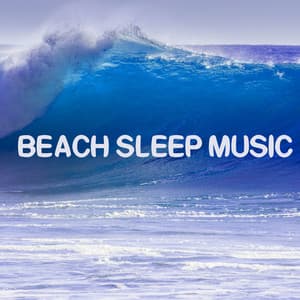 Beach Sleep Music - Nature Sounds for Relax - Relax for Life