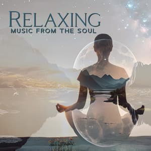 Relaxing Music From The Soul: Bless This World - Enlightened State