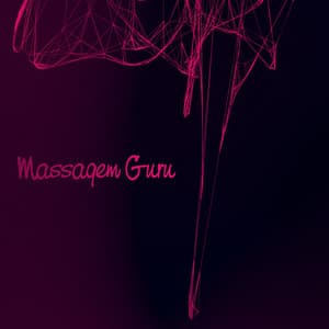 Massagem Guru - Musica Para Meditacion Profunda