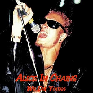 We Die Young Live in Dallas 1990 - Alice In Chains