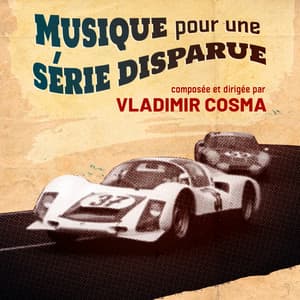 Musique pour une série disparue - Vladimir Cosma