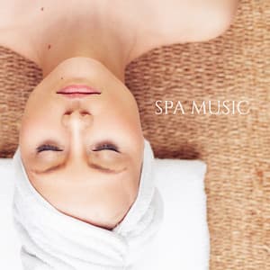 Spa Music: Calming and Healing Sounds for Meditation, Stress Relief, Balanced Mind, Feel Better - Balanced New Age Rhythms