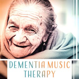 Dementia Music Therapy – Soothing & Delicate Sounds for Soothe Soul and Mind, Alzheimer's Disease, Ambient Serenity, Pure Tranquility, Gentle Piano - Healthy Lifestyle Unit