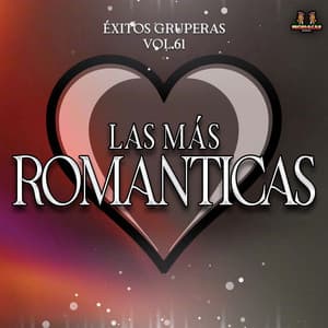 Exitos Gruperos Vol. 61 - Las Mas Románticas