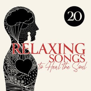 20 Relaxing Songs to Heal the Soul: Yoga Meditation, Reiki Relaxation, Sleep Rest, Zen Serenity - Alicia Bliss