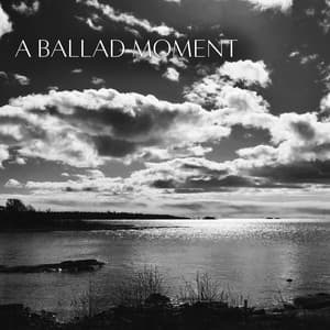 A Ballad Moment - Karl-Martin Almqvist
