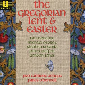 The Gregorian Lent and Easter - Pro Cantione Antiqua
