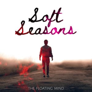 Soft Seasons - The Floating Mind