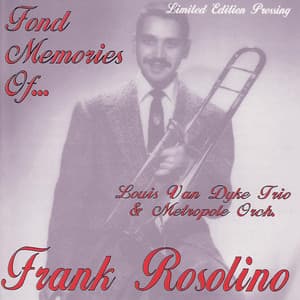 Fond Memories Of . . . - Frank Rosolino