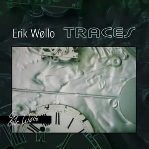 Traces - Erik Wøllo