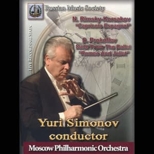 Prokofiev: Romeo and Juliet, Large Suite Compiled by Yuri Simonov - Rimsky-Korsakov: Cappriccio Espagnol - Sergei Prokofiev