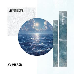 Wu Wei Flow - Velvet Nectar