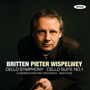 Britten: Cello Symphony; Cello Suite No.1 - Benjamin Britten
