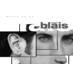 Where to Go - Samuel Blais