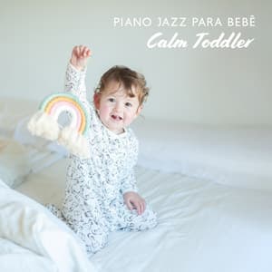 Piano Jazz para Bebê – Calm Toddler, Nighty Night Piano Babies Lullaby, Smooth Jazz Room for Newborns, Jazz for Babies in the Womb, Hush Baby Jazz 2022 - Canções de Ninar Bebê Clube