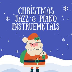 Christmas Jazz & Piano - Santa's Sleighriders