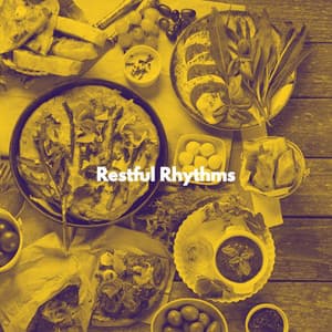 Restful Rhythms - Abendessen Jazz Ambiente
