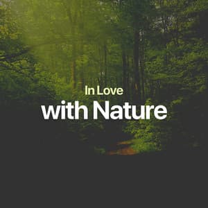In Love with Nature - Music of the Forest