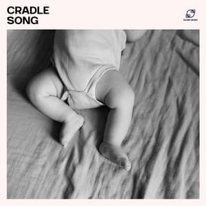 Cradle Song: Lullaby Music for Babies - Lullaby Masters