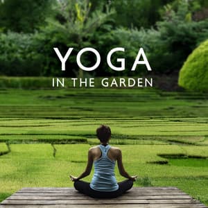 Yoga In The Garden: Modern Yoga Music & Sounds Of Nature For A Peaceful Ambience - Yoga With Adriene