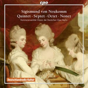 Neukomm: Quintet - Septet - Octet - Nonet - Sigismund Neukomm