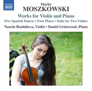 Moszkowski: Works for Violin & Piano - Moritz Moszkowski