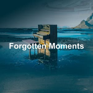 Forgotten Moments - Relaxing Piano Crew