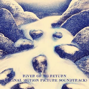 River of No Return - Lionel Newman