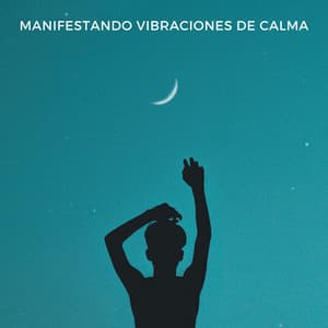 Manifestando Vibraciones De Calma - Música para Restaurantes