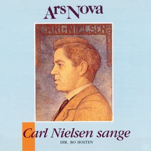 Carl Nielsen Sange - Ars Nova Copenhagen