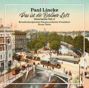 Lincke: Overtures, Vol. 2 - Paul Lincke