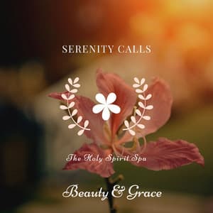 The Holy Spirit Spa - Serenity Calls