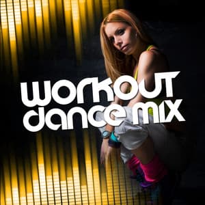 Workout Dance Mix - Dance Hit Workout 2015
